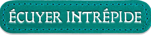 Écuyer Intrépide