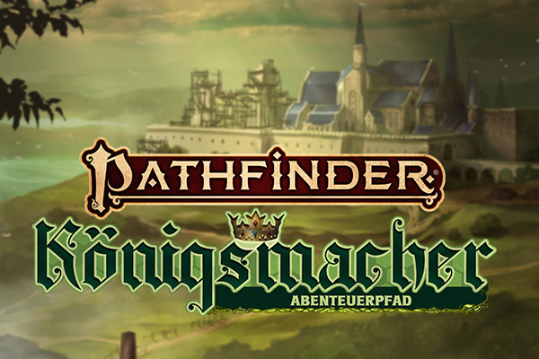 Pathfinder 2 - Königsmacher