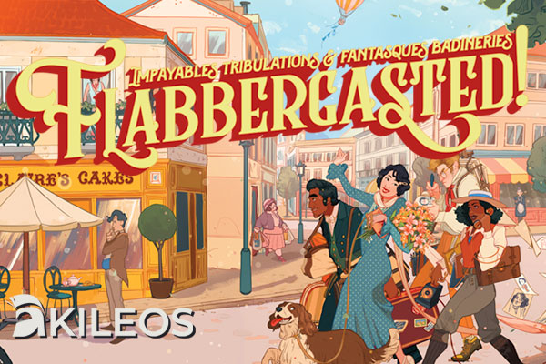 Flabbergasted, Jeu de rôle & badineries exubérantes