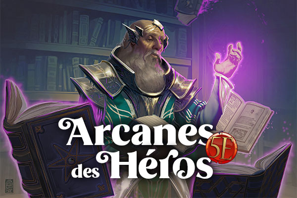 Arcanes des Héros 5E