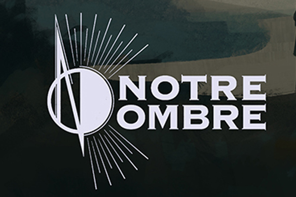 Notre Ombre