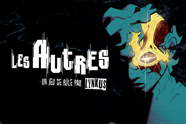 Les Autres - un jeu de rôle par Lynkus