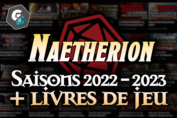 NAETHERION - Saisons 2022-2023 + Matériel de production !