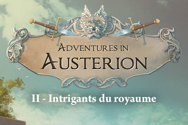 Adventures in Austerion II