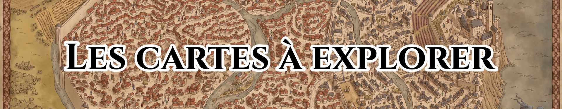 Les cartes à explorer