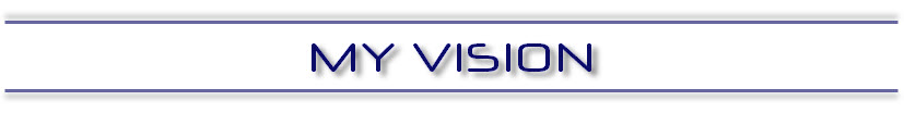 My Vision